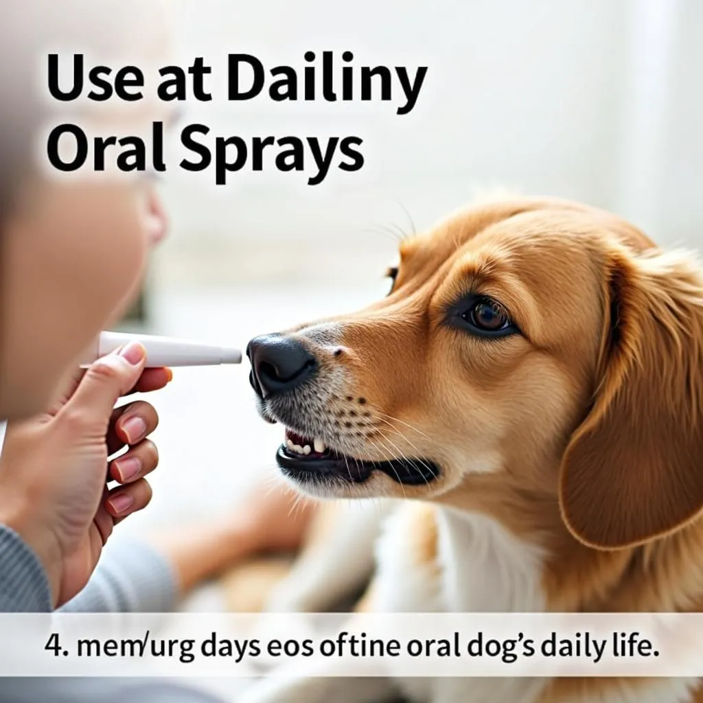 Dog owner applying oral spray for dogs